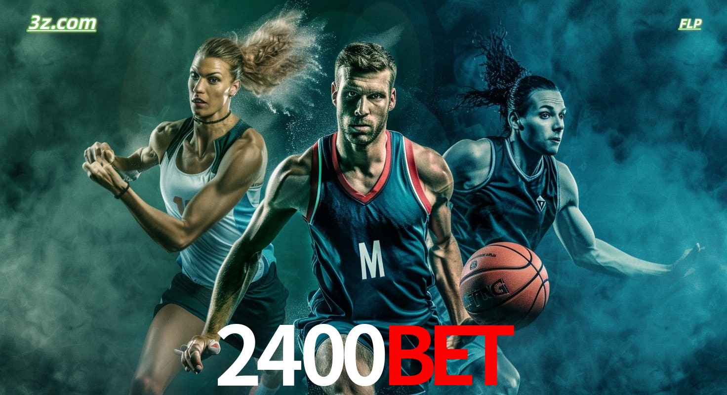 2400bet site de apostas esportivas com basquete, corrida e jogos ao vivo